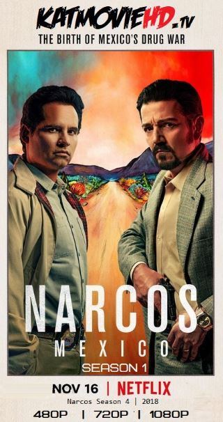 Narcos: Mexico S01 (Season 1) Complete 720p Web-DL  All Episodes 1-10 [x264/Hevc 10bit] Netflix Series