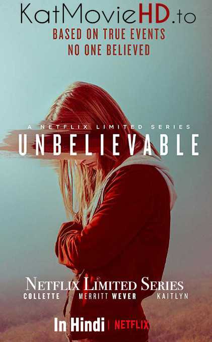 Unbelievable (Season 1) Complete Dual Audio [ Hindi 5.1 – English ] HD 720p [ HEVC] | 2019 Netflix Series